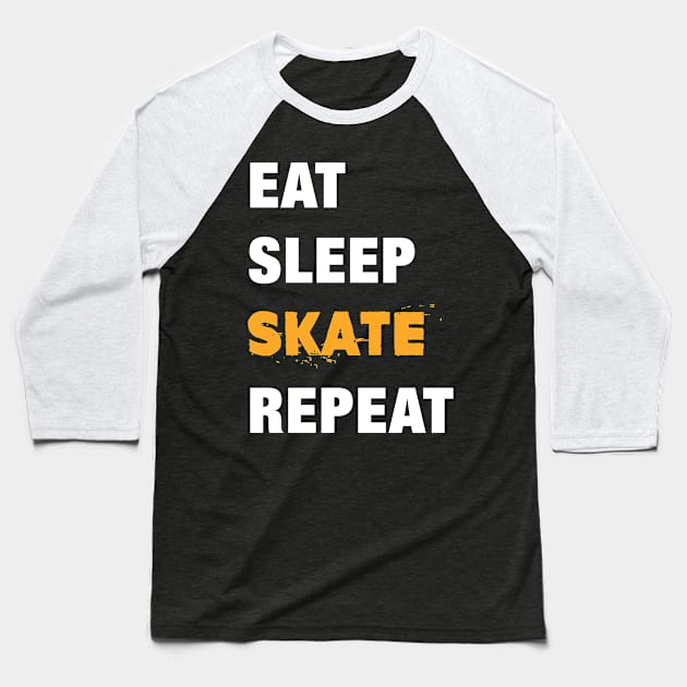 Eat, Sleep, Skate, Repeat Funny Cute Gift Baseball T-Shirt by koalastudio
